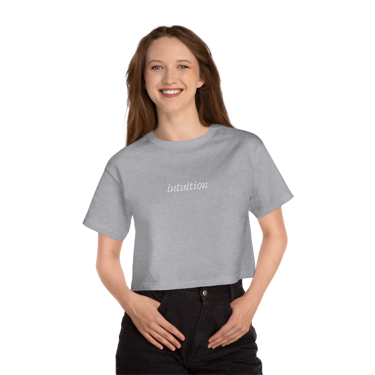 Intuition Defined - Cropped Champion T-Shirt