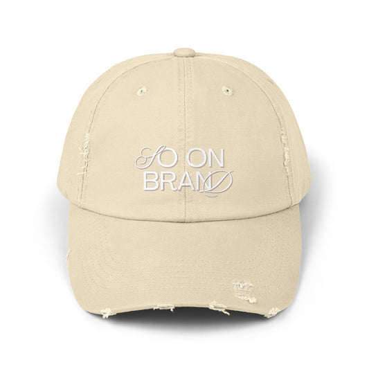 "So On Brand!" Unisex Distressed Hat Baseball Cap